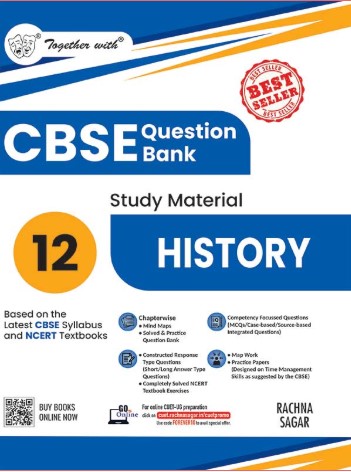 Together with CBSE Class 12 History Question Bank / Study Material 2025-2026 Exam (Based on the Latest Syllabus)